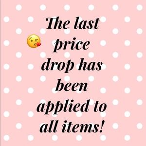 Final price drop has been applied to all items!